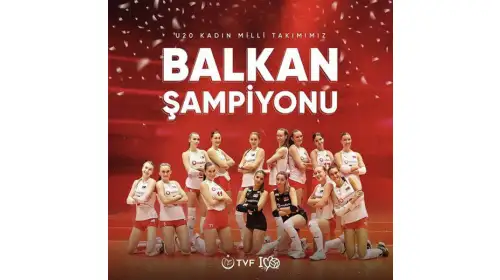 U-20 Kadın Voleybolcularımız Balkan Şampiyonu